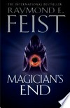 Magician's end: Raymond E. Feist.