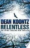 Relentless: Dean Koontz.