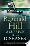 A cure for all diseases: Reginald Hill.
