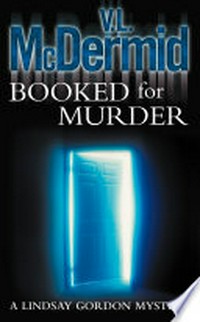 Booked for murder: VAl McDermid.