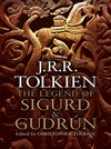 The legend of Sigurd and Gudrun: J.R.R. Tolkien.