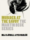 Murder at the Savoy: Maj Sjowall.