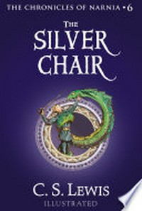 The silver chair: C.S. Lewis.
