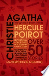 Hercule Poirot: the complete short stories / Agatha Christie.