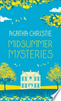 Midsummer mysteries: Agatha Christie.
