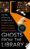 Ghosts from the library: lost tales of terror and the supernatural / selected and introduced by Tony Medawar.