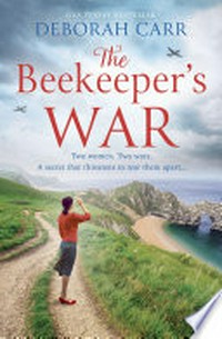The beekeeper's war: Deborah Carr.