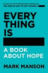 Everything is - : a book about hope