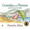 Grandpa and Thomas and the green umbrella