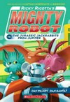 Ricky Ricotta's mighty robot vs. the Jurassic Jackrabbits from Jupiter.