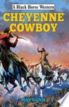 Cheyenne cowboy: M. Gunn.