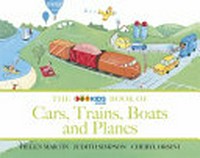 The ABC Kids book of cars, trains, boats and planes