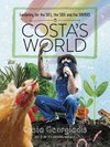 Costa's world : gardening for the soil, the soul and the suburbs