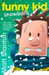 Funny kid: snowballs