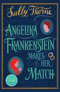 Angelika Frankenstein makes her match