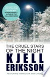 The cruel stars of the night: Kjell Eriksson.