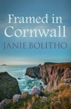 Framed in Cornwall: Janie Bolitho.