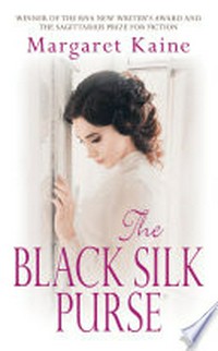 The black silk purse: Margaret Kaine.