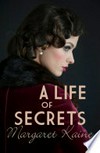 A life of secrets: Margaret Kaine.