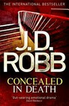 Concealed in death: J.D. Robb.