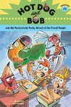Hot Dog and Bob and the particularly pesky attack of the Pencil People : adventure #2 by L. Bob Rovetch ; illustrated by Dave Whamond.