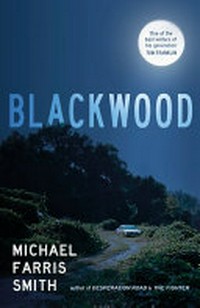 Blackwood: Michael Farris Smith.