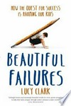 Beautiful failures