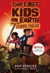 The last kids on Earth and the zombie parade