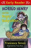 Horrid Henry and the bogey babysitter