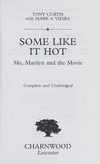 Some like it hot : me, Marilyn and the movie Tony Curtis with Mark Vieira.