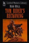Tom Rider's reckoning