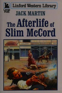 The afterlife of Slim McCord