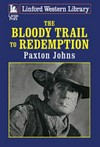 The bloody trail to redemption