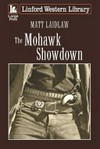 The Mohawk showdown