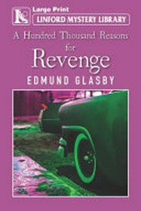 A hundred thousand reasons for revenge