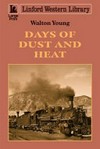 Days of dust and heat