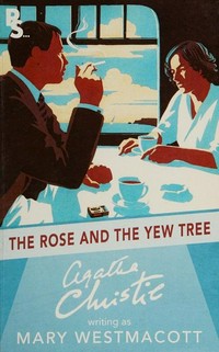 The rose and the yew tree