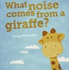 What noise comes from a giraffe? 