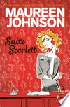 Suite Scarlett: Maureen Johnson.