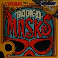 Book-o-masks: a wearable book by Lemke & Lentz.