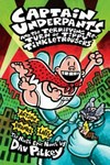 Captain Underpants and the terrifying re-turn of Tippy Tinkletrousers 