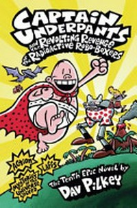 Captain Underpants and the revolting revenge of the radioactive robo-boxers 