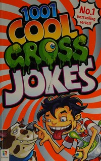 1001 cool gross jokes