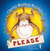 Cheeky monkey manners : please