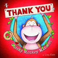 Cheeky monkey manners: thank you