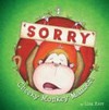 Cheeky monkey manners : sorry
