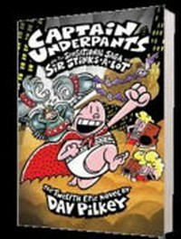 Captain Underpants and the sensational saga of Sir Stinks-a-Lot 
