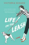 Life on the leash