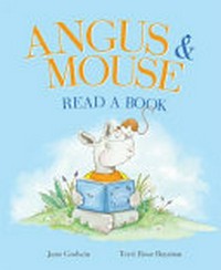 Angus & mouse read a book