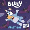 Bluey : fruit bat.